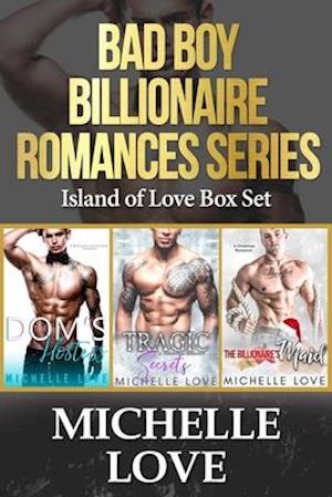 Bad Boy Billionaire Romance Series : Island of Love Box Set