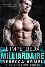 L''impétueux milliardaire