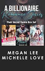 A Billionaire Romance Series: Their Secret Desire Box Set 