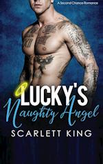 Lucky's Naughty Angel: A Second Chance Romance 