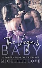 The Virgin's Baby: A Forced Marriage Romance 