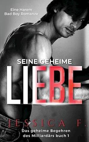 Seine geheime Liebe