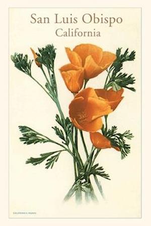 The Vintage Journal San Luis Obispo, California Poppies