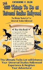 One Hundred Things to do at Universal Studios Hollywood Before you Die