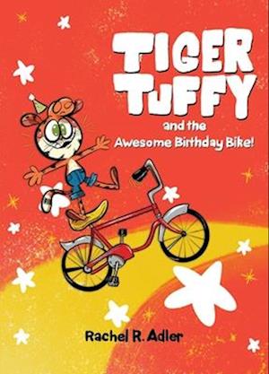 Tiger Tuffy and the Awesome Birthday Bike