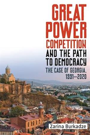 Great Power Competition and the Path to Democracy