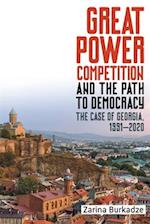 Great Power Competition and the Path to Democracy