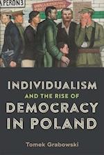 Individualism and the Rise of Democracy in Poland