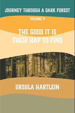 Journey Through a Dark Forest, Vol IV: The Good It Is Their Hap to Find: Lyuba and Ivan in the Age of Anxiety