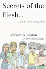 Secrets of the Flesh: and the cost of keeping silent 