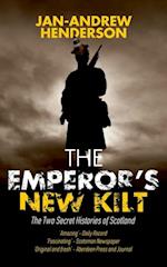 Emperor's New Kilt: The Two Secret Histories of Scotland