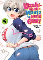 Uzaki-Chan Wants to Hang Out! Vol. 5