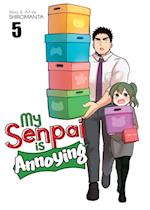 My Senpai Is Annoying Vol. 5