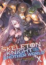 Skeleton Knight in Another World (Light Novel) Vol. 10