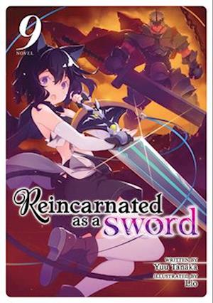 Reincarnated as a Sword (Light Novel) Vol. 9