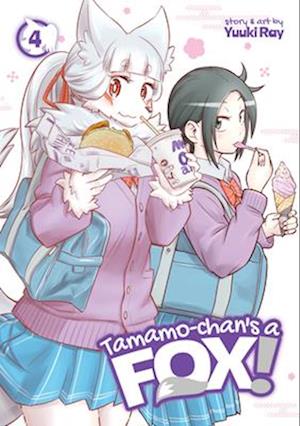 Tamamo-chan's a Fox! Vol. 4