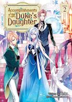 Accomplishments of the Duke's Daughter (Light Novel) Vol. 2