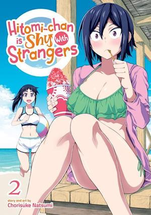 Hitomi-Chan Is Shy with Strangers Vol. 2