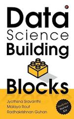 Data Science Building Blocks