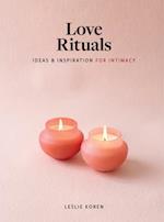 Love Rituals
