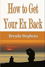 How to Get Your Ex Back 