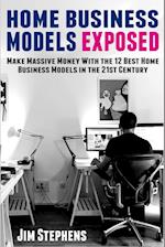 Home Business Models Exposed