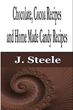 Chocolate, Cocoa Recipes and Home Made Candy Recipes 