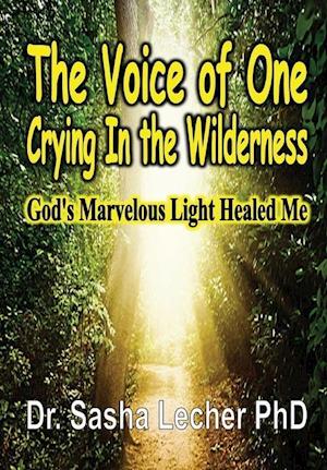 The Voice of One Crying In the Wilderness