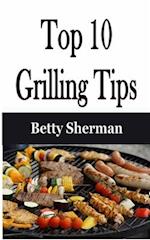 Top 10 Grilling Tips 