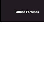 Offline Fortunes 