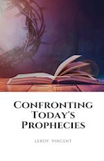 Confronting Today's Prophecies 