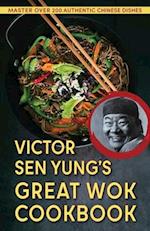 Victor Sen Yung's Great Wok Cookbook - from Hop Sing, the Chinese Cook in the Bonanza TV Series 
