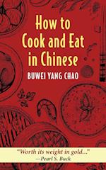 How to Cook and Eat in Chinese 