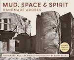 Mud, Space and Spirit: Handmade Adobes 