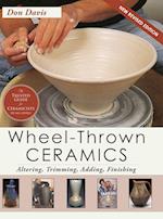Wheel-Thrown Ceramics: Altering, Trimming, Adding, Finishing (A Lark Ceramics Book) 