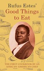 Rufus Estes' Good Things to Eat