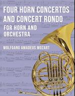 Four Horn Concertos and Concert Rondo 