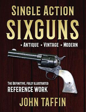 Single Action Sixguns