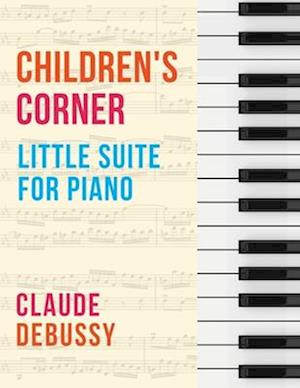 Debussy: Children's Corner - Little Suite for Piano