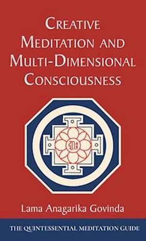 Creative Meditation and Multi-Dimensional Consciousness