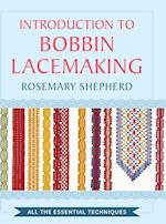 An Introduction to Bobbin Lace Making