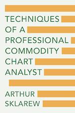 Techniques of a Professional Commodity Chart Analyst