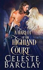 A Harlot at the Highland Court 