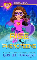 Rise of the Phenoteens 