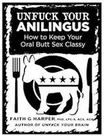 Unfuck Your Anilingus