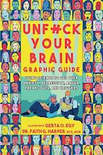 Unfuck Your Brain Graphic Guide