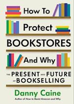 How to Protect Bookstores and Why