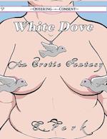 The White Dove (Queering Consent)