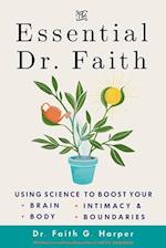The Essential Dr. Faith