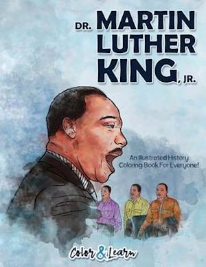 Dr. Martin Luther King, Jr. (Color and Learn)